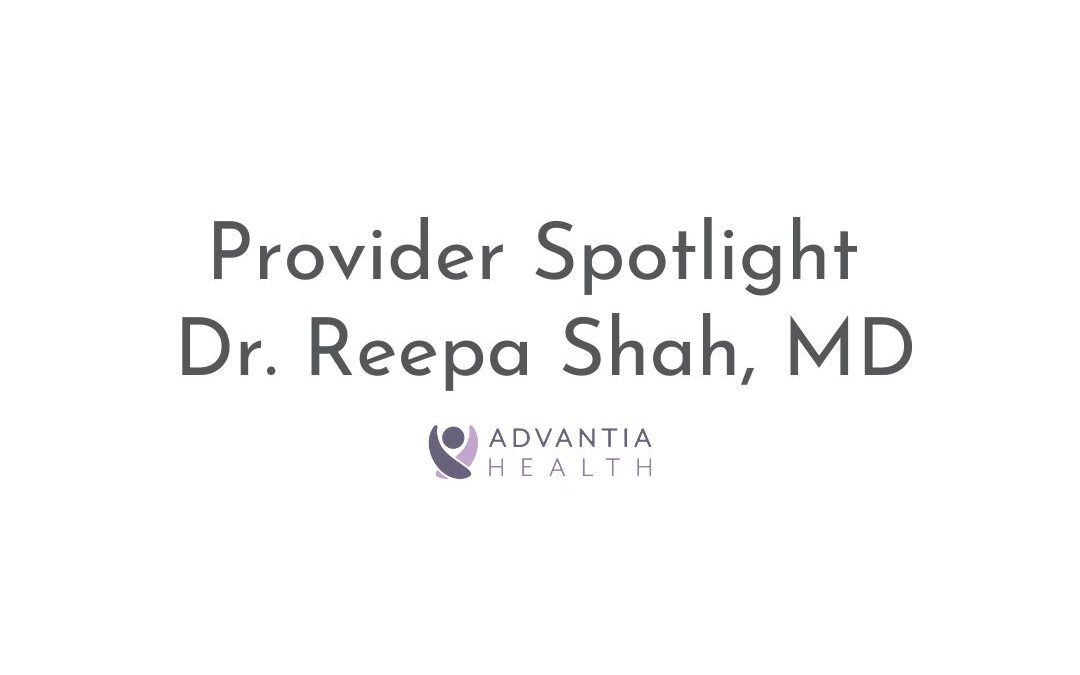 Provider Spotlight – Dr. Reepa Shah, MD