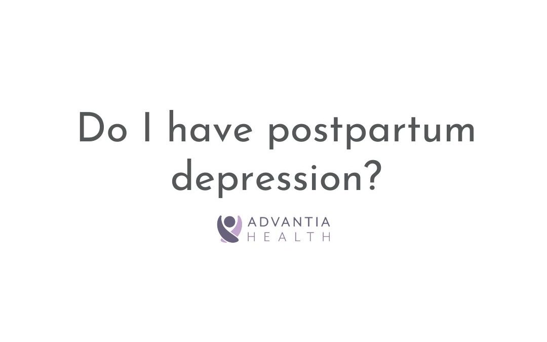 Do I have postpartum depression? | Patient FAQs