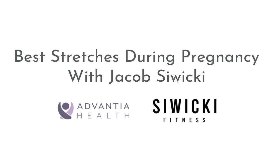 Best Stretches During Pregnancy With Jacob Siwicki