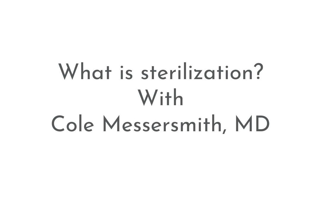 What is sterilization? | Patient FAQs